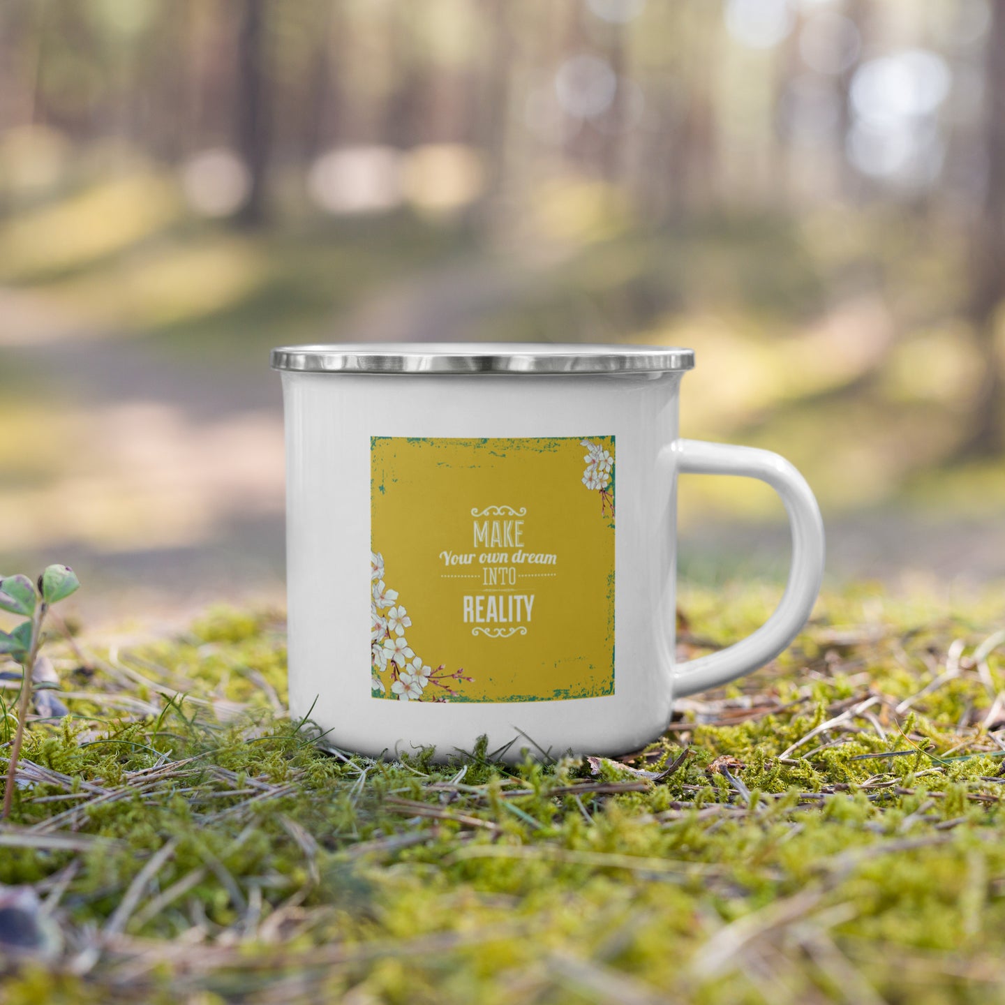 Make your own dream into reality Enamel Mug