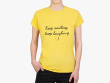 Load image into Gallery viewer, Keep smiling Women&#39;s classic t-shirt

